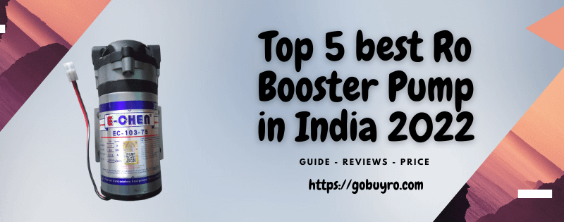 best RO booster pump in India 2022 with price reviews and guidance